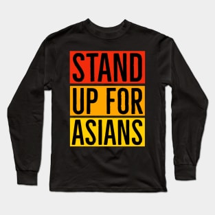 Stand Up For Asians Long Sleeve T-Shirt